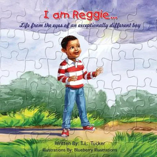 I am Reggie...: Life from the eyes of an exceptionally different boy - Paperback