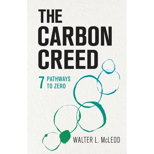 The Carbon Creed: 7 Pathways to Zero - Paperback
