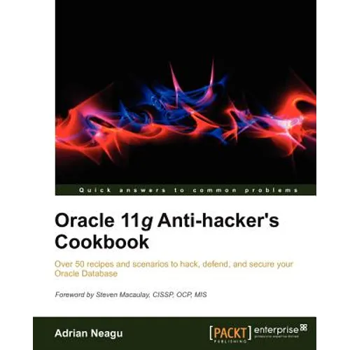 Oracle 11g Anti-Hacker's Cookbook - Paperback