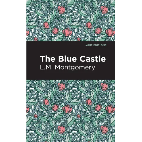 The Blue Castle - Hardcover