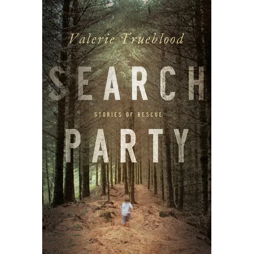 Search Party: Stories of Rescue - Paperback