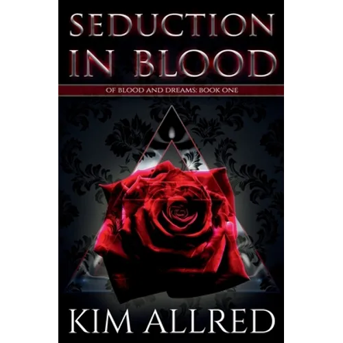 Seduction in Blood: A Vampire Urban Fantasy - Paperback