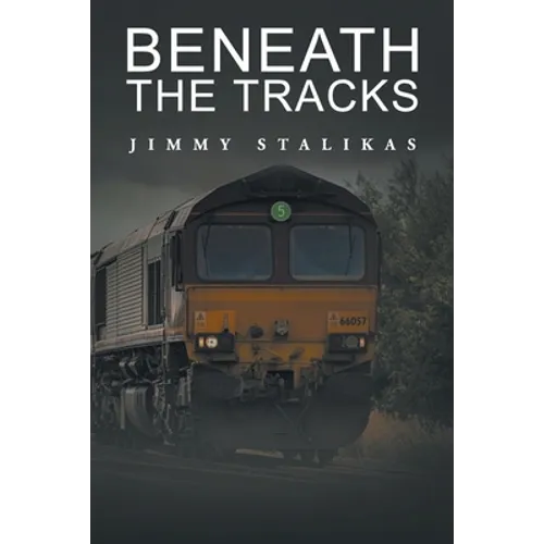 Beneath the Tracks - Paperback
