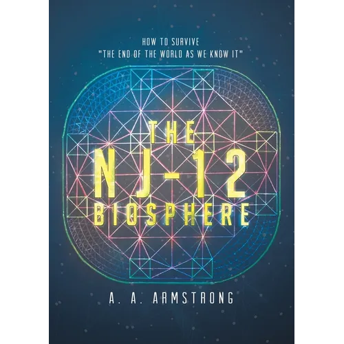 The NJ - 12 Biosphere: How to Survive 