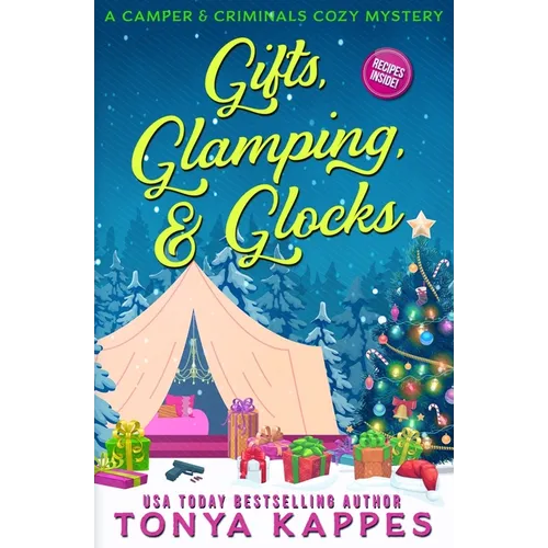 Gifts, Glamping, & Glocks - Paperback