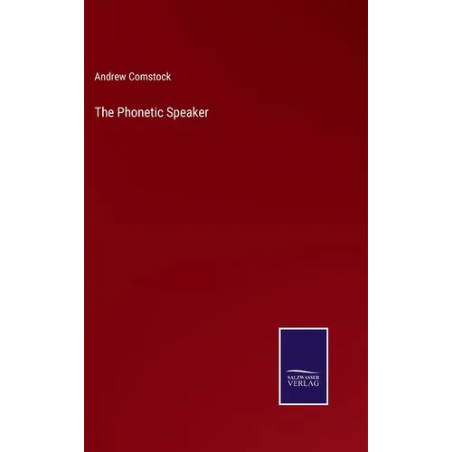 The Phonetic Speaker - Hardcover