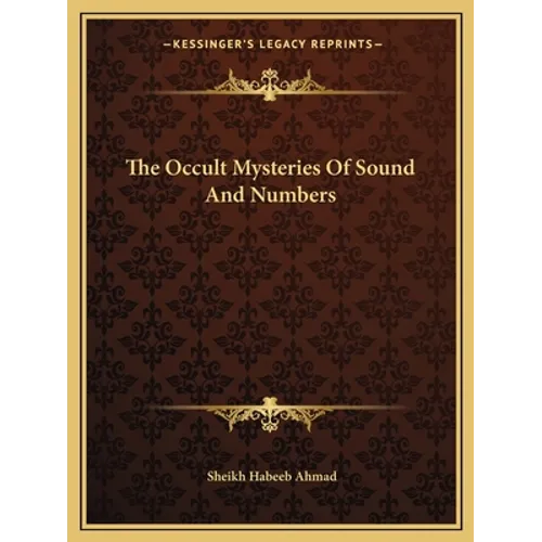The Occult Mysteries Of Sound And Numbers
