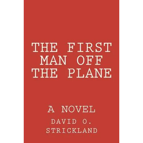 The First Man Off The Plane - Paperback