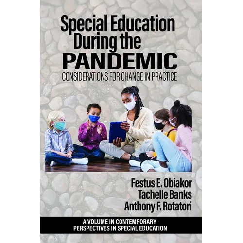 Special Education During the Pandemic: Considerations for Change in Practice - Hardcover