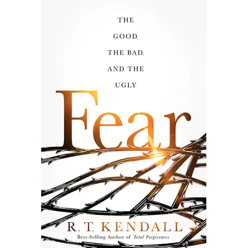 Fear: The Good, the Bad, and the Ugly - Paperback
