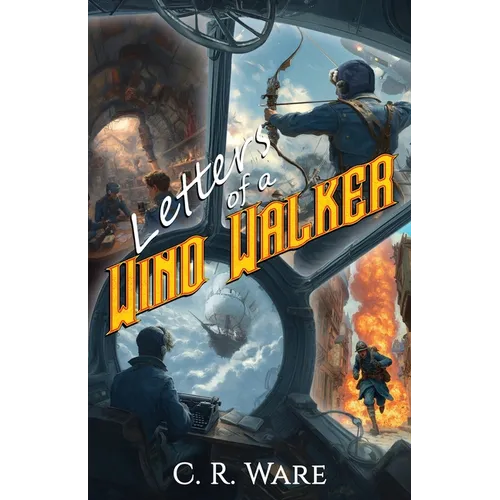 Letters of a Wind Walker - Paperback