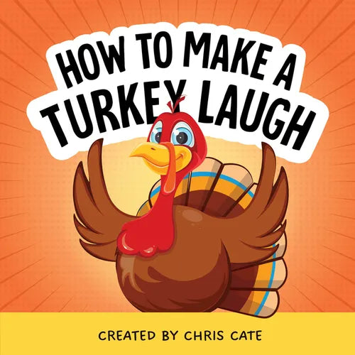 How to Make a Turkey Laugh - Hardcover