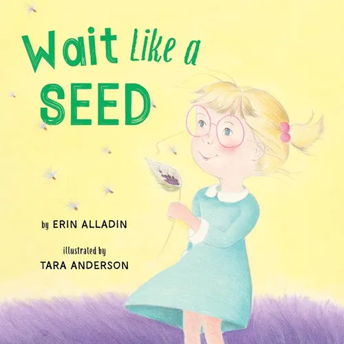 Wait Like a Seed - Paperback
