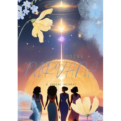 Finding Nirvana: A Zodiac Retreat
