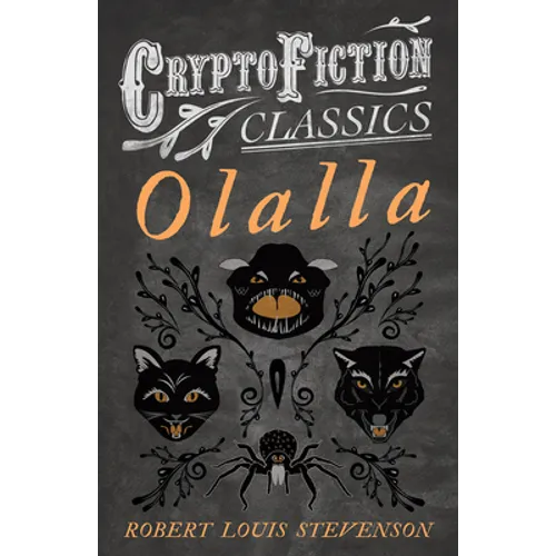 Olalla (Cryptofiction Classics - Weird Tales of Strange Creatures) - Paperback