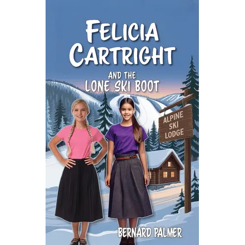 Felicia Cartright and the Lone Ski Boot - Paperback
