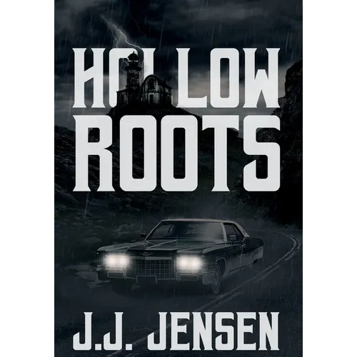 Hollow Roots - Hardcover