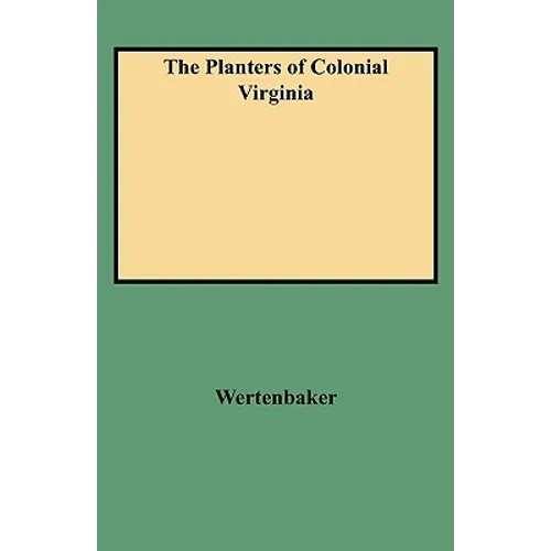 Planters of Colonial Virginia - Paperback