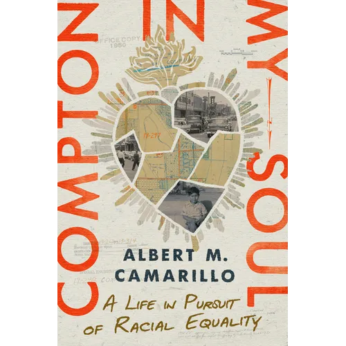 Compton in My Soul: A Life in Pursuit of Racial Equality - Paperback