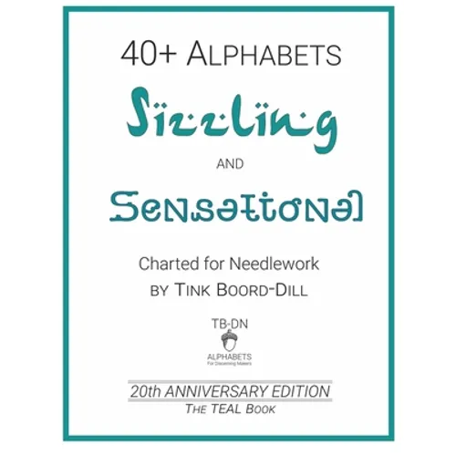 Alphabets - Sizzling and Sensational (The TEAL Book): 20th Anniversary Edition - Paperback