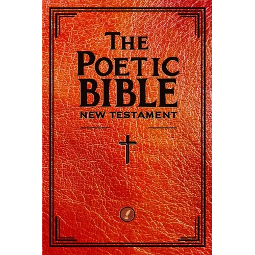 The Poetic Bible: New Testament - Paperback