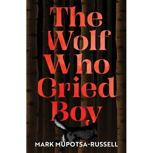 The Wolf Who Cried Boy - Paperback