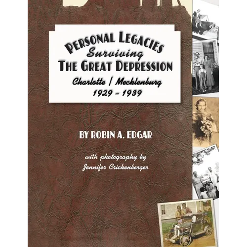 Personal Legacies: Surviving the Great Depression - Paperback