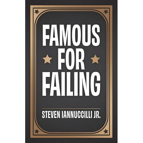 Famous for Failing - Paperback