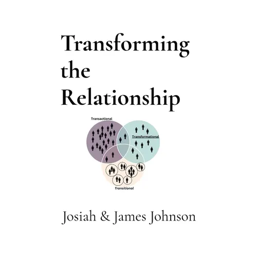 Transforming the Relationship
