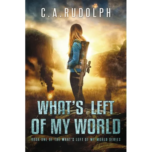 What's Left of My World: A Story of a Family's Survival - Paperback
