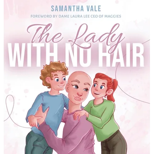 The Lady With no Hair - Hardcover