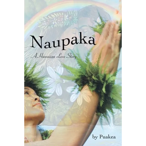 Naupaka: A Hawaiian Love Story - Paperback