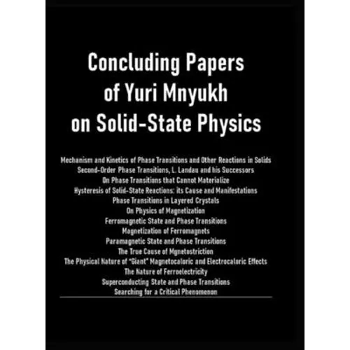 Concluding Papers of Yuri Mnyukh on Solid-State Physics - Hardcover