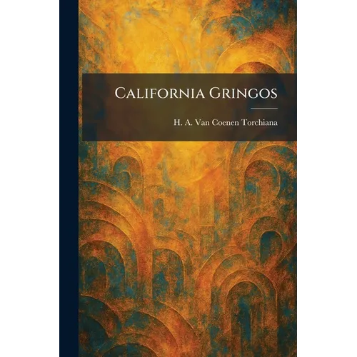 California Gringos - Paperback