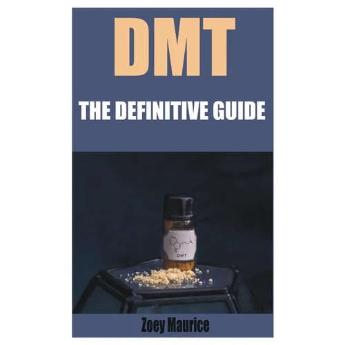 Dmt: The Definitive Guide - Paperback