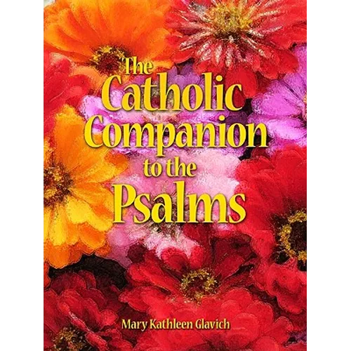 The Catholic Companion to the Psalms - Paperback