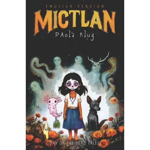 Mictlan: Day of the Dead Tales - Paperback