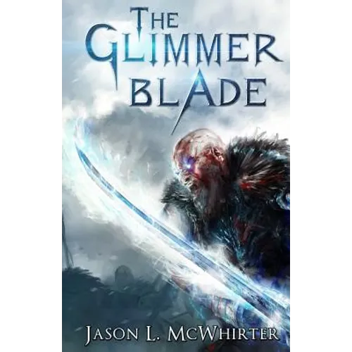 The Glimmer Blade - Paperback