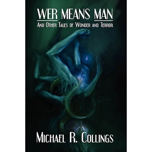 Wer Means Man and Other Tales of Wonder and Terror - Paperback