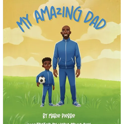 My Amazing Dad - Hardcover