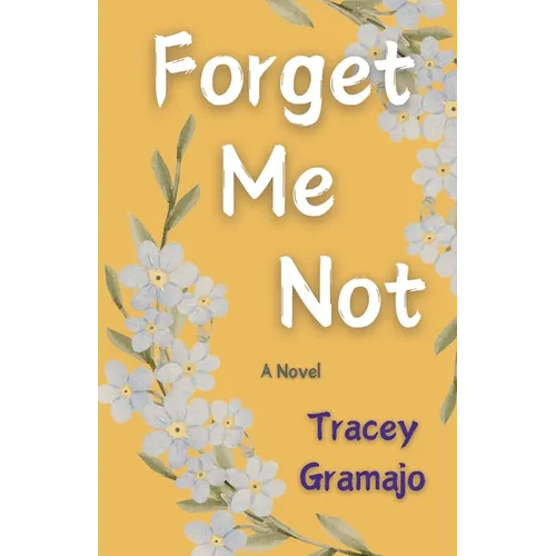 Forget Me Not - Paperback