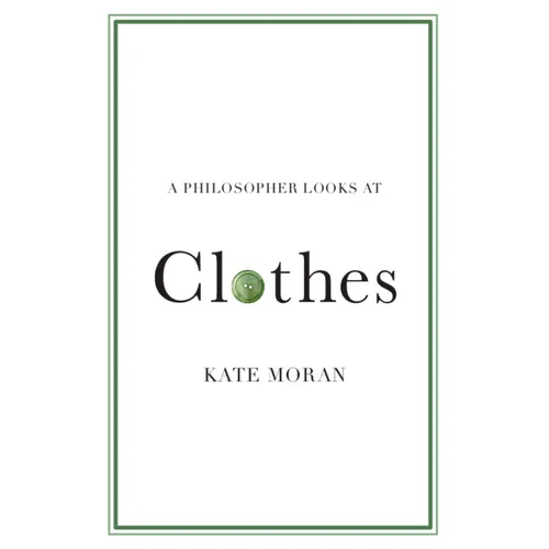 A Philosopher Looks at Clothes