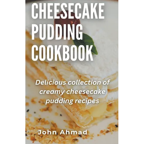 Cheesecake Pudding Cookbook - Paperback