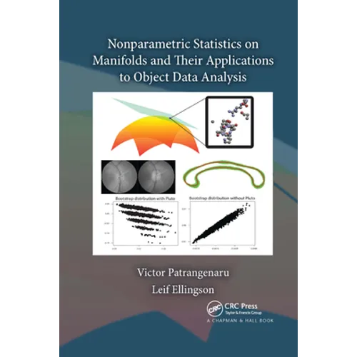 Nonparametric Statistics on Manifolds and Their Applications to Object Data Analysis