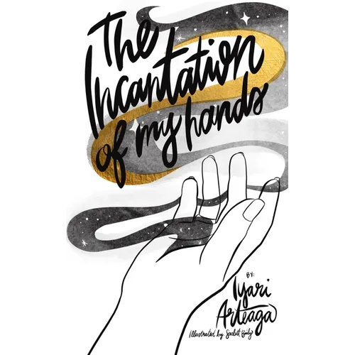 The Incantation of My Hands - Paperback