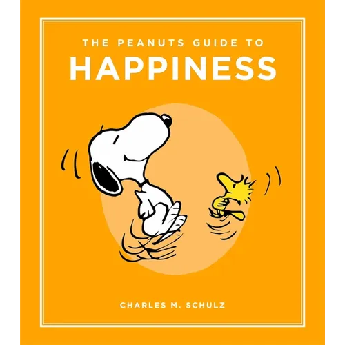 The Peanuts Guide to Happiness - Hardcover