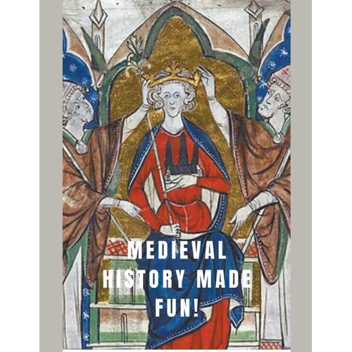!Medieval History Made Fun! - Paperback