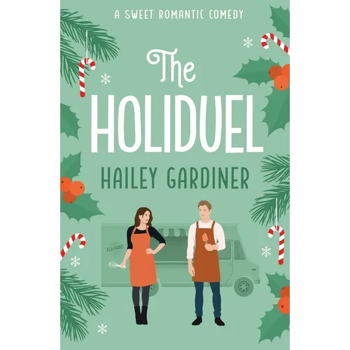 The Holiduel: A Sweet Romantic Comedy Christmas Novella (Falling for Franklin Series Prequel) - Paperback