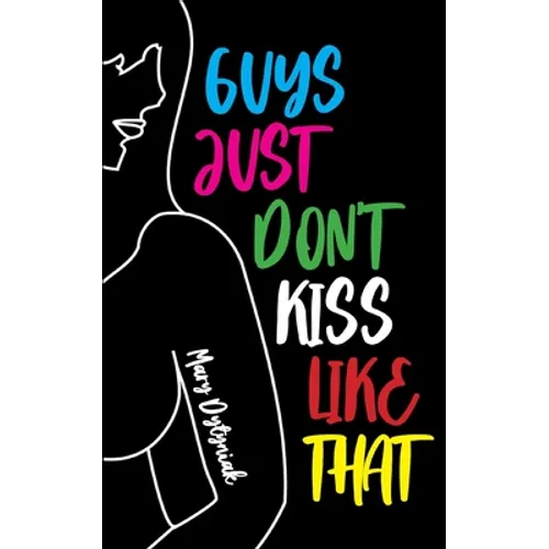Guys Just Don't Kiss Like That - Paperback