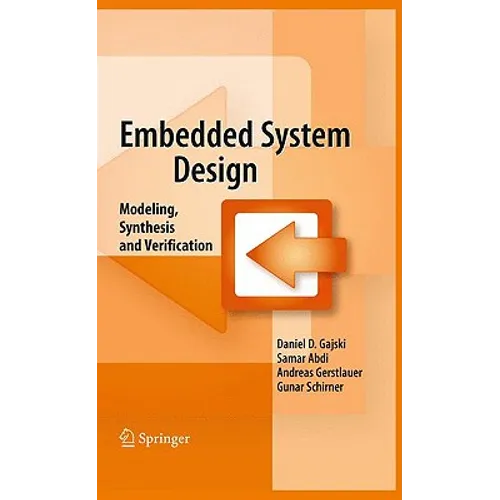 Embedded System Design: Modeling, Synthesis and Verification - Hardcover